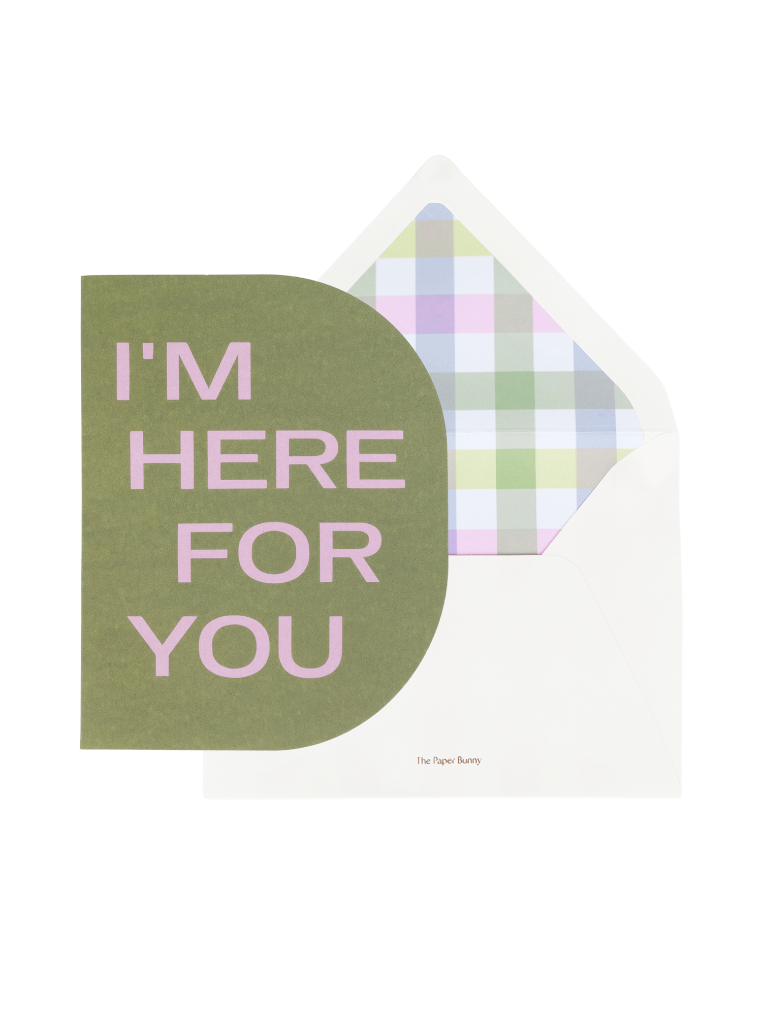 I'm Here For You Greeting Card